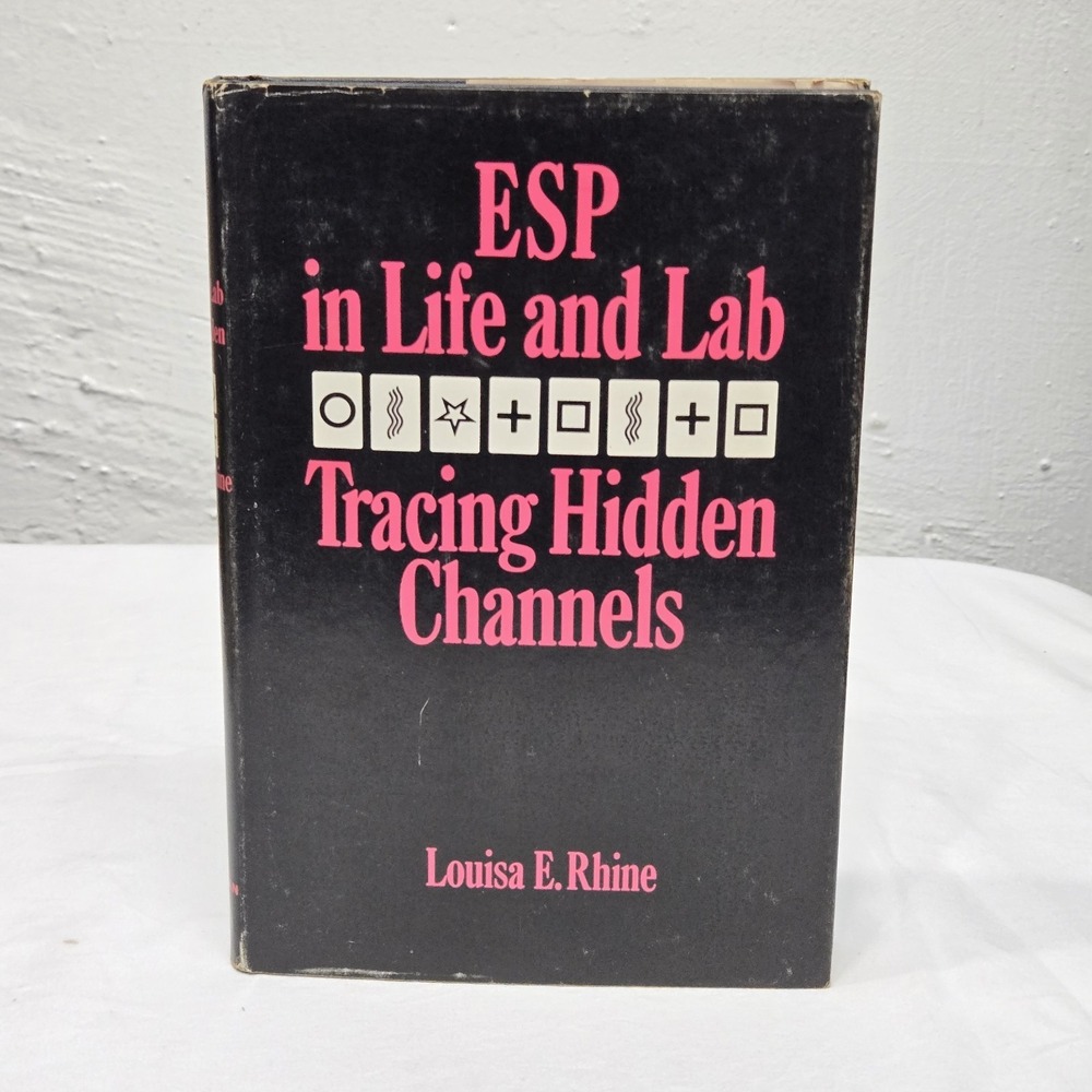 ESP In Life and Lab Tracing Hidden Channels by Louisa E. Rhine 1967